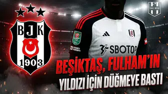 Beşiktaş, Fulham'ın yıldızı için düğmeye bastı