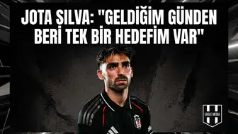 Jota Silva: "Geldiğim günden beri tek bir hedefim var"