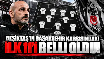 Beşiktaş'ın Başakşehir Karşısındaki İlk 11'i Belli Oldu!