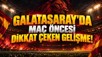 GALATASARAY'DA MAÇ ÖNCESİ DİKKAT ÇEKEN GELİŞME!