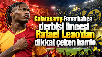 Galatasaray-Fenerbahçe derbisi öncesi Rafael Leao'dan dikkat çeken hamle