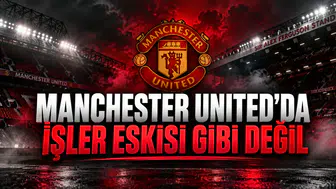 Manchester United'da İşler Eskisi Gibi Değil