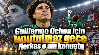 Guillermo Ochoa için unutulmaz gece Herkes o anı konuştu