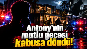 Antony'nin mutlu gecesi kabusa döndü!