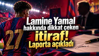 Lamine Yamal hakkında dikkat çeken itiraf! Laporta açıkladı