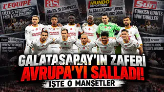 Galatasaray'ın zaferi Avrupa'yı salladı! İşte o manşetler