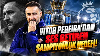 Vitor Pereira'dan ses getiren şampiyonluk hedefi!