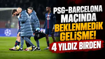 PSG-Barcelona maçında beklenmedik gelişme! 4 yıldız birden