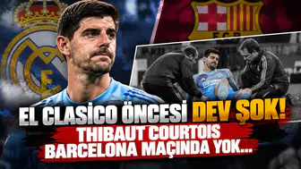 El Clasico Öncesi Dev Şok! Thibaut Courtois Barcelona Maçında Yok...