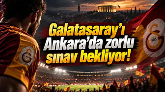 Galatasaray'ı Ankara'da zorlu sınav bekliyor!