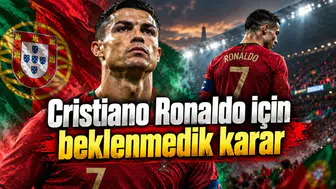 Cristiano Ronaldo için beklenmedik karar