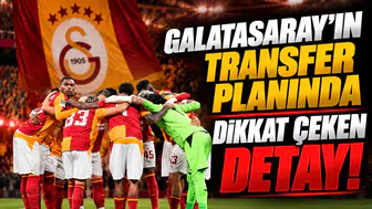 Galatasaray'ın transfer planında dikkat çeken detay!