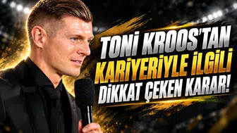 TONI KROOS'TAN KARİYERİYLE İLGİLİ DİKKAT ÇEKEN KARAR!