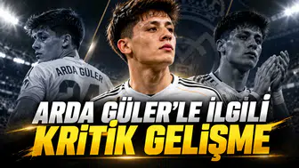 Arda Güler’le ilgili kritik gelişme