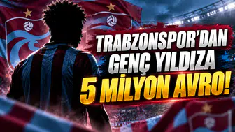 Trabzonspor'dan genç yıldıza 5 milyon avro!