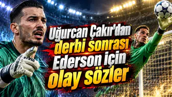 Uğurcan Çakır'dan derbi sonrası Ederson için olay sözler