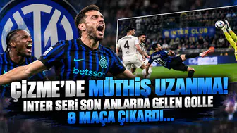 Çizme'de Müthiş Uzanma! Inter Seri Son Anlarda Gelen Golle 8 Maça Çıkardı...