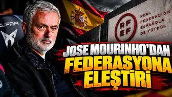 Jose Mourinho'dan Federasyona Eleştiri