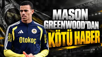 Mason Greenwood'dan Kötü Haber