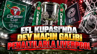 EFL Kupası'nda dev maçın galibi penaltılarla Liverpool