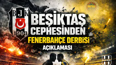 Beşiktaş Cephesinden Fenerbahçe Derbisi Açıklaması