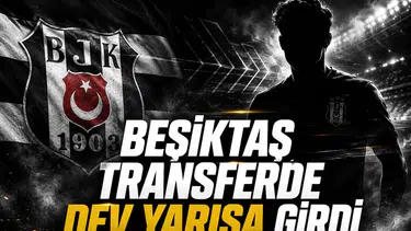 Beşiktaş Transferde Dev Yarışa Girdi