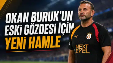 Okan Buruk'un Eski Gözdesi İçin Yeni Hamle