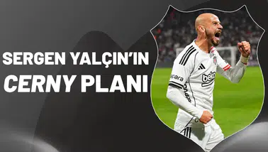 Sergen Yalçın’ın Cerny planı