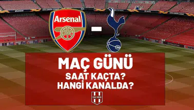 Arsenal - Tottenham maçı bugün saat kaçta, hangi kanalda? Premier Lig derbisi!