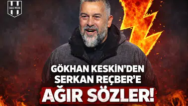 Gökhan Keskin’den Serkan Reçber’e ağır gönderme