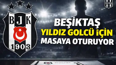 Beşiktaş, yıldız golcü için masaya oturuyor