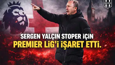 “Sergen Yalçın stoper için Premier Lig’i işaret etti.”