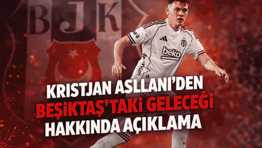 Kristjan Asllani'den, Beşiktaş'taki geleceği hakkında açıklama