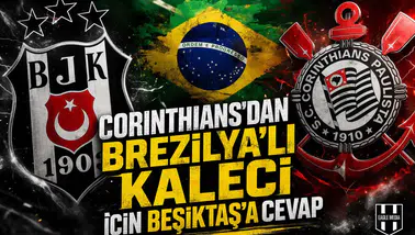 Corinthians'dan Brezilya'lı kaleci için Beşiktaş'a cevap