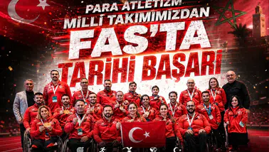Para atletizm milli takımımızdan Fas'ta tarihi başarı