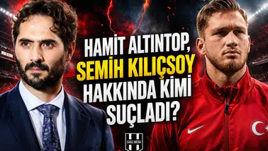 Hamit Altıntop, Semih Kılıçsoy hakkında kimi suçladı?