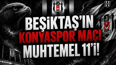 Beşiktaş'ın Konyaspor maçı muhtemel 11'i!