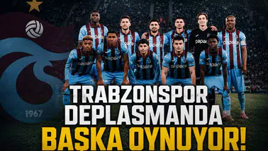 Trabzonspor deplasmanda başka oynuyor!