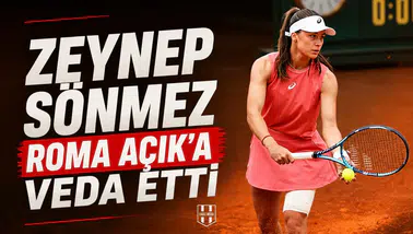 Zeynep Sönmez Roma Açık'a veda etti