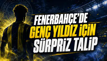 Fenerbahçe’de genç yıldız için sürpriz talip