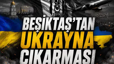 Beşiktaş’ta Ukrayna Çıkarması