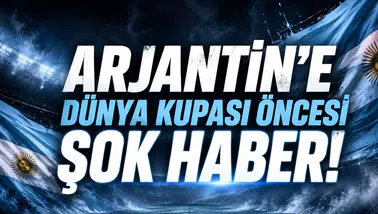 Arjantin'e Dünya Kupası öncesi şok haber!