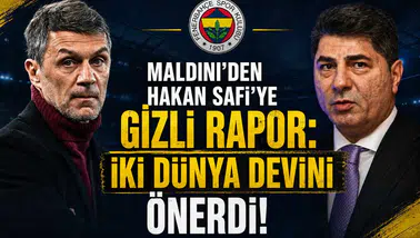 Maldini'den Hakan Safi'ye Gizli Rapor: İki Dünya Devini Önerdi!