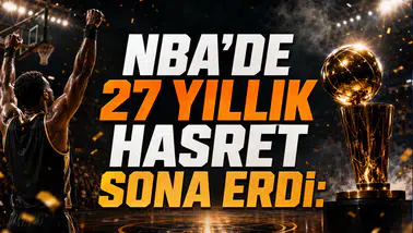 NBA’de 27 yıllık hasret sona erdi