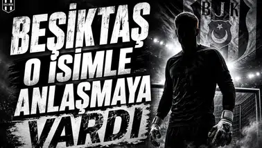 Beşiktaş'ın o isimle anlaşmaya vardığı iddia edildi
