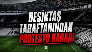 Beşiktaş taraftarından protesto kararı