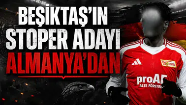 Beşiktaş'ın stoper adayı Almanya'dan