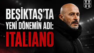 Beşiktaş'ta Yeni Dönemin Adı: Italiano