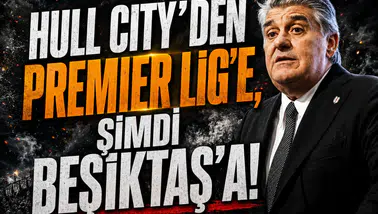 Hull City'den Premier Lig'e, şimdi Beşiktaş'a!