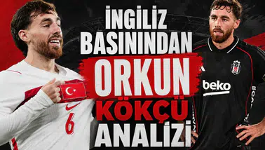 İngiliz basınından Orkun Kökçü analizi